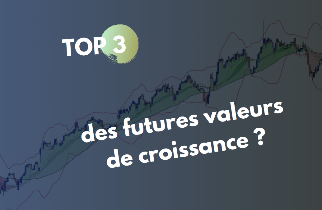 Valeurs De Croissance 3 Actions A Acheter Pour Du Long Terme